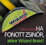 Ha fonott zsinór, akkor Wizard Braid!
