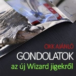 Gondolatok az új Wizard jigekről